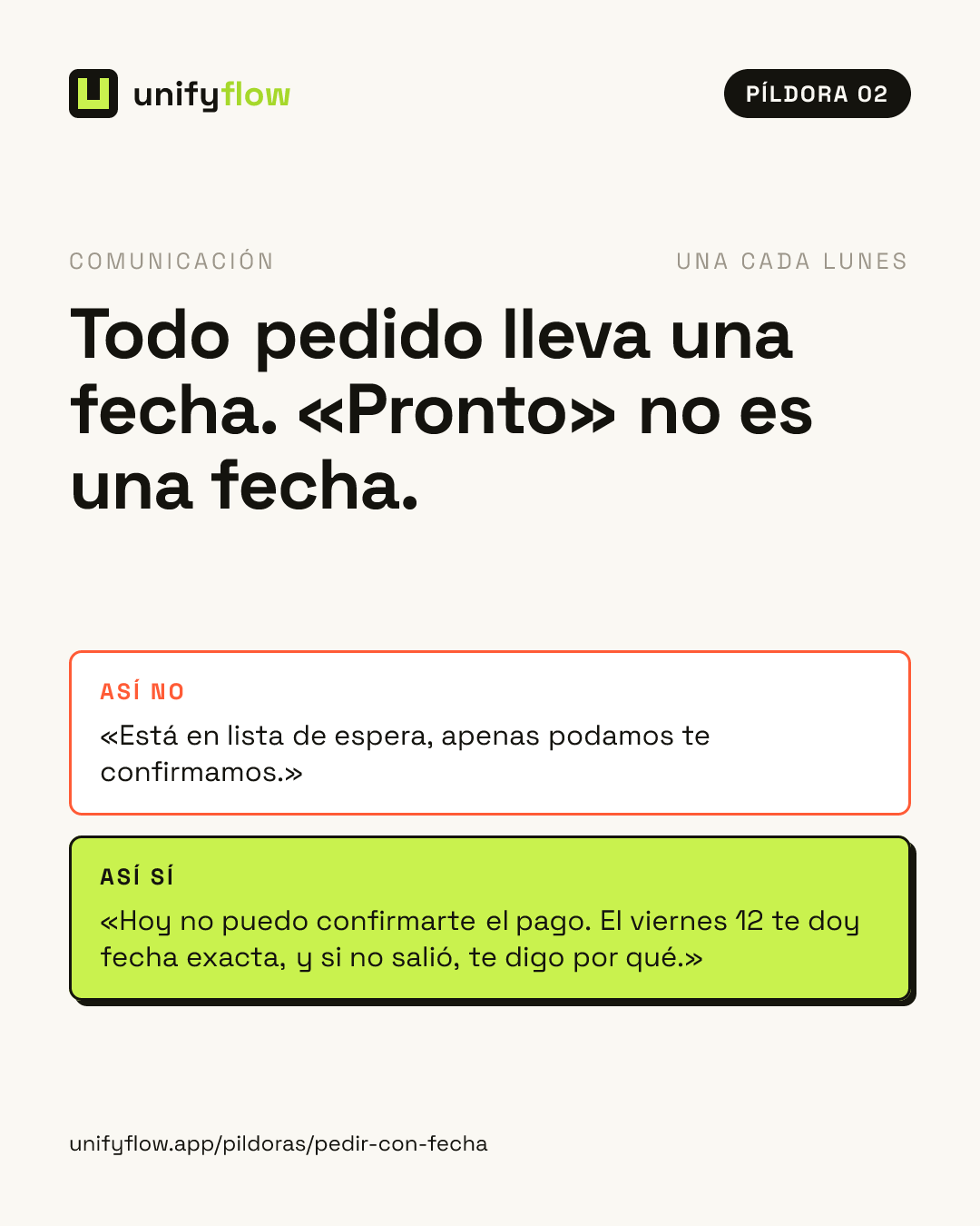 Lámina de la píldora 02: Todo pedido lleva una fecha. «Pronto» no es una fecha.